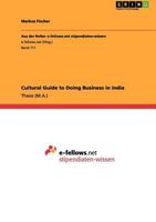 Cultural Guide to Doing Business in India 3640977912 Book Cover