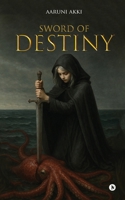 Sword Of Destiny B0FQCQVGFV Book Cover