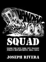 Vandal Squad: Inside the New York City Transit Police Dept. (Powerhouse Books) 1576874664 Book Cover