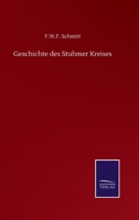 Geschichte des Stuhmer Kreises 3752513462 Book Cover