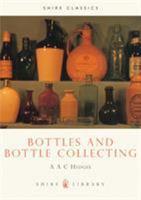 Bottles and Bottle Collecting (Album Series, Volume 6) 0852632096 Book Cover