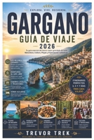 GARGANO GUÍA DE VIAJE 2026 (Spanish Edition) B0H3KM47HJ Book Cover