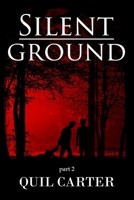Silent Ground Part 2 1974475638 Book Cover