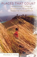 Places That Count, Traditional Cultural Properties in Cultural Resource Management 0759100713 Book Cover