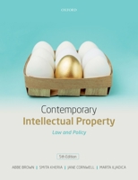 Contemporary Intellectual Property: Law and Policy 0198799802 Book Cover