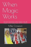 When Magic Works: The Inner Experiences of the Adepts of the UK Temples of the Golden Dawn 2003 - 2020 B08VYR5ZTP Book Cover