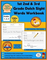 1st 2nd 3rd Grade Dolch Sight Words Workbook: Over 100 1st 2nd 3rd Grade Dolch Sight Words Handwriting Practice Pages B08VLSSMJ8 Book Cover