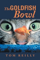 The Goldfish Bowl 1957895039 Book Cover