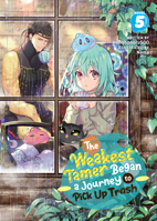 The Weakest Tamer Began a Journey to Pick Up Trash (Light Novel) Vol. 5 B0BZNTBFSX Book Cover