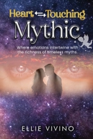 Heart-Touching Mythic 1836638132 Book Cover