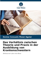 Das Verhältnis zwischen Theorie und Praxis in der Ausbildung von Krankenschwestern 6207286596 Book Cover
