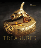 Treasures of the Royal British Columbia Museum and Archives 0772668302 Book Cover