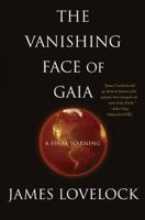 The Vanishing Face of Gaia: A Final Warning 0465015492 Book Cover