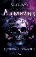 Albtraumfänger II: Mitternachtsmärchen (German Edition) 338454255X Book Cover