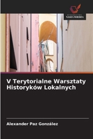 V Terytorialne Warsztaty Historyków Lokalnych (Polish Edition) 6630233409 Book Cover