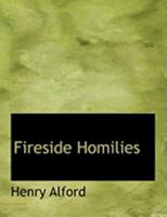 Fireside Homilies (Large Print Edition) 3337253571 Book Cover