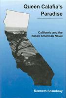 Queen Calafia's Paradise: California And the Italian American Novel 0838641172 Book Cover