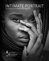 Intimate Portrait : Art Portraits by Photographer Ruslan Kolodenskiy 1981334157 Book Cover