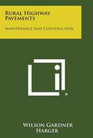 Rural Highway Pavements: Maintenance and Construction 1258764938 Book Cover