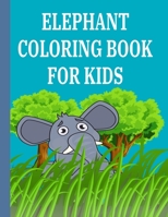 Elephant Coloring Book For Kids B08M8HF9D9 Book Cover