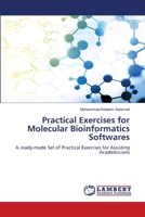 Practical Exercises for Molecular Bioinformatics Softwares 6208421047 Book Cover