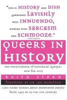 Queers in History: The Comprehensive Encyclopedia of Historical Gays, Lesbians and Bisexuals 1692648306 Book Cover
