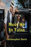 Meet Me In Tulsa 1625264461 Book Cover