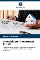 Immobilien Investment Trusts: Ein kenianischer Ausblick, Lektionen aus anderen Ländern und Empfehlungen für eine bessere Akzeptanz 6203685410 Book Cover