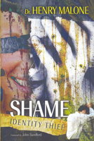 SHAME: Identity Thief 0971706549 Book Cover
