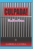 CULPADA!: Um Doce Crime 6500086805 Book Cover