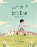Leo's Dogs (Pashto-English): ? ??? ??? (Language Lizard Bilingual Living in Harmony) (Pashto Edition) 1636855369 Book Cover