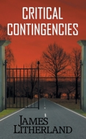 Critical Contingencies 1946273147 Book Cover