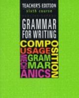 Grammar for Writing, Sixth Course (Grammar for Writing Ser. 3) 0821503111 Book Cover