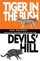 Tiger in the Bush & Devils' Hill 1925729133 Book Cover