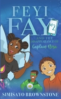 Feyi Fay and the Disappearance of Captain Nosa 1732231532 Book Cover