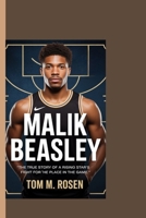 MALIK BEASLEY: "The True Story of a Rising Star's Fight for His Place in the Game" B0FKGNHJ5M Book Cover