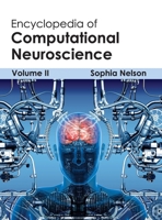 Encyclopedia of Computational Neuroscience: Volume II 1632401800 Book Cover
