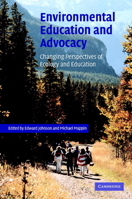 Environmental Education and Advocacy: Changing Perspectives of Ecology and Education 0521824109 Book Cover
