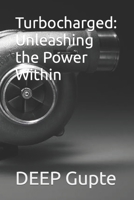 Turbocharged: Unleashing the Power Within B0CH2GVZ35 Book Cover