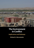 The Environment in Conflict: Implications and Pathways 1009655795 Book Cover