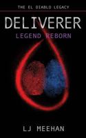 Deliverer: Legend Reborn 1979640866 Book Cover