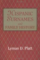 Hispanic Surnames and Family History 080631480X Book Cover