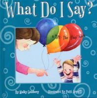 What Do I Say? 1929628242 Book Cover