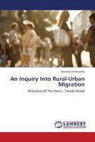 An Inquiry Into Rural-Urban Migration 3659328898 Book Cover