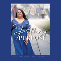 My Pathway to Purpose 1663258066 Book Cover