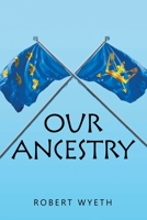 Our Ancestry 1664117830 Book Cover