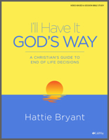 I'll Have It God's Way - Bible Study Book 1087728525 Book Cover