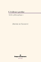 L'évidence perdue: Atelier philosophique 1 (HR.DE VISU) (French Edition) B0BVYWTYD9 Book Cover