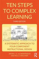 Ten Steps to Complex Learning: A Systematic Approach to Four-Component Instructional Design 1138080802 Book Cover