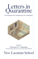 Letters in Quarantine: Psychoanalytic Chronicles of a Pandemic B09CQYLDW2 Book Cover